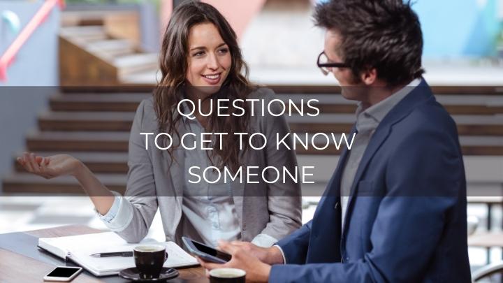 questions to get to know someone