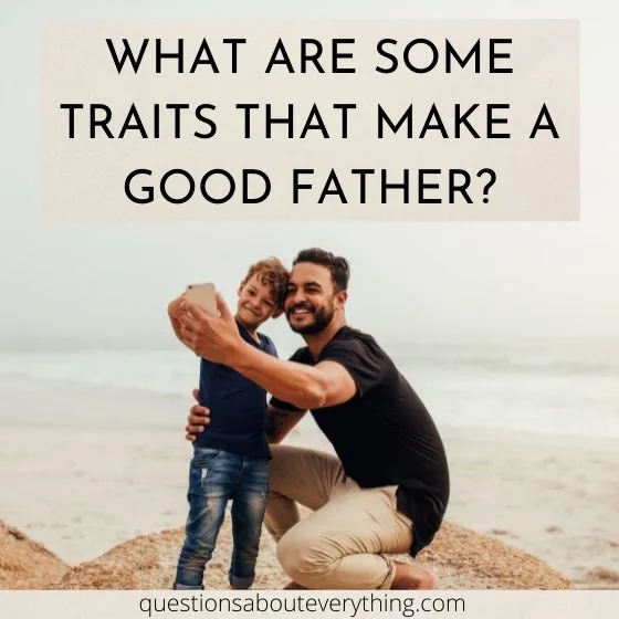 Deep Questions to Ask a Girl about good fathers