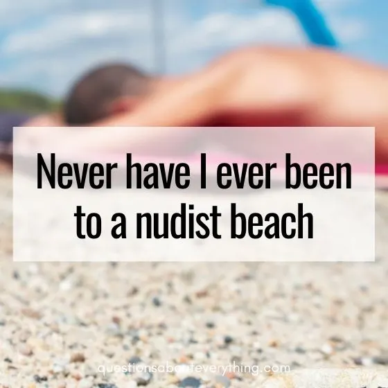 never have I ever nudist beach