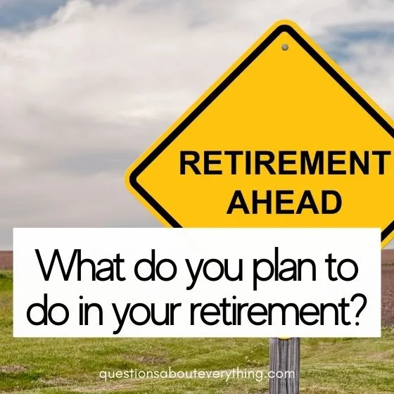 open minded questions retirement 