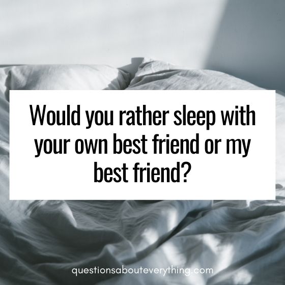 Would you rather couples questions about best friend 