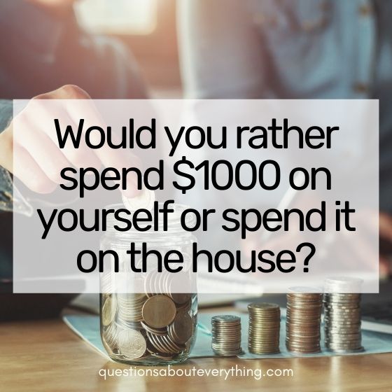 Would you rather couples questions about money