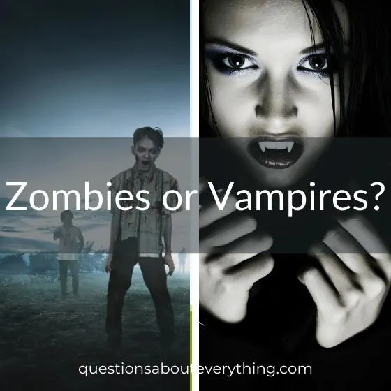 this or that question: zombies or vampires?