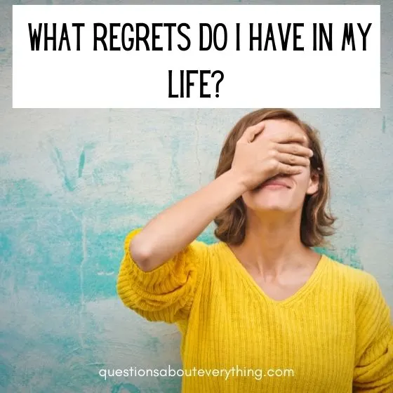 all about me questions regrets 