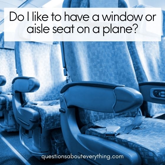 all about me questions seat on a plane