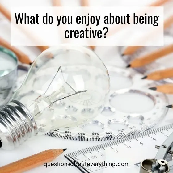 deep questions to ask anyone being creative 
