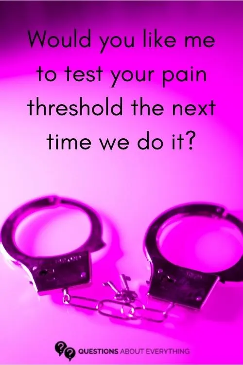 dirty question to ask a guy on whether they'd like their pain threshold tested next we do it