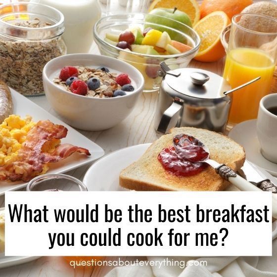 fun questions for couples breakfast to cook me 