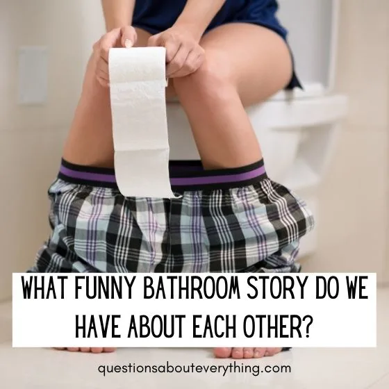 fun questions for couples funny bathroom story 