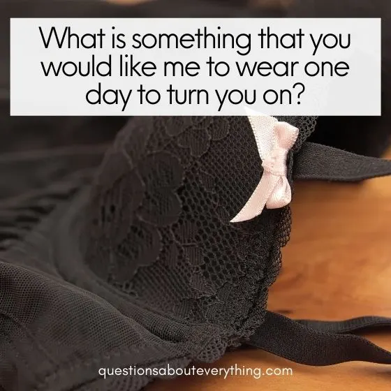get to know you questions for couples clothing to turn you on