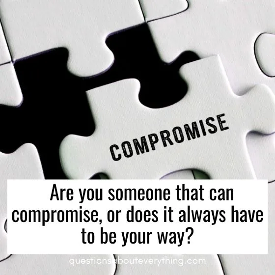 personal questions to ask a guy making a compromise 