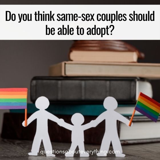 personal questions to ask a guy same sex adoption