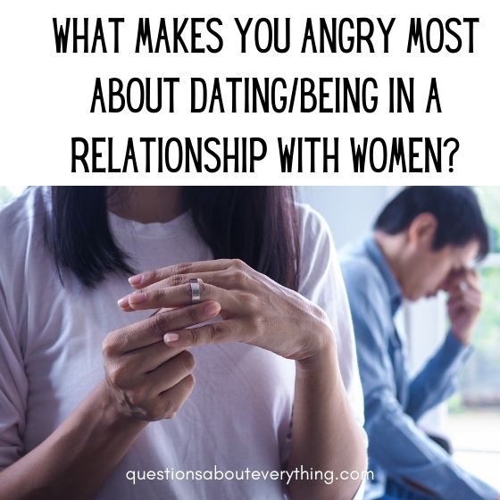 questions girls are afraid to ask guys angry