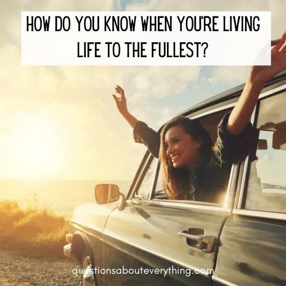 questions that make you think living life to the full 
