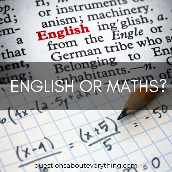 this or that question for students: English or maths?