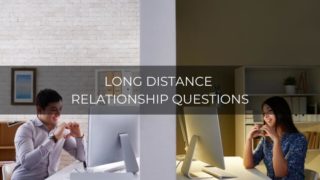 Long distance relationship questions