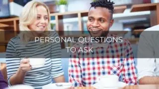 Personal Questions to ask