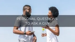 Personal questions to ask a guy
