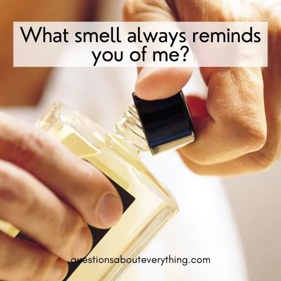 conversation starters for couples what smell reminds me of you 