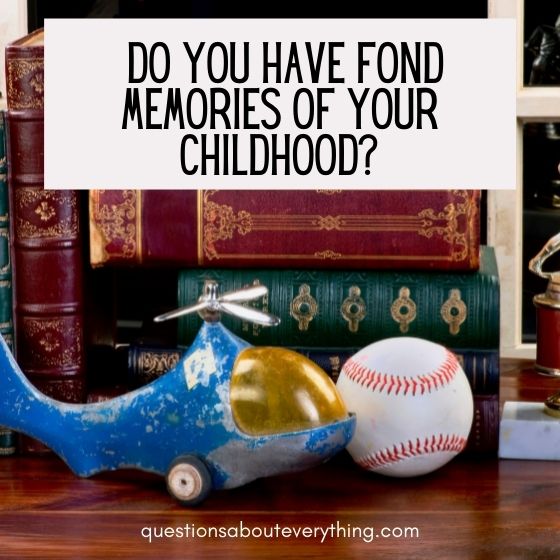 questions to ask old people memories of your childhood