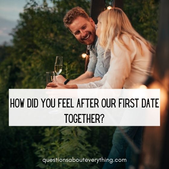 questions to ask on a second date how was the first date 