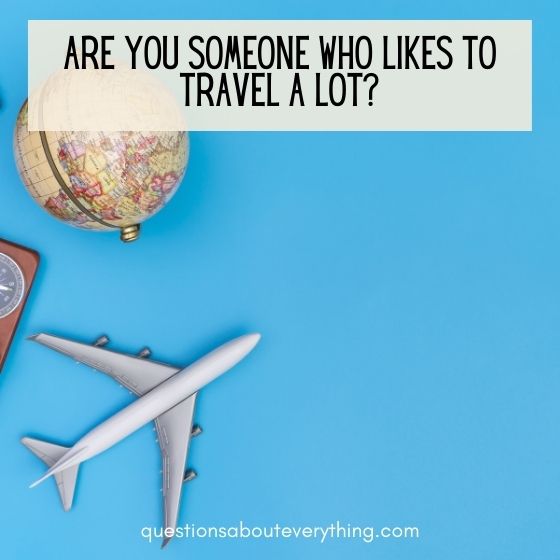 questions to ask on a third date do you like to travel 