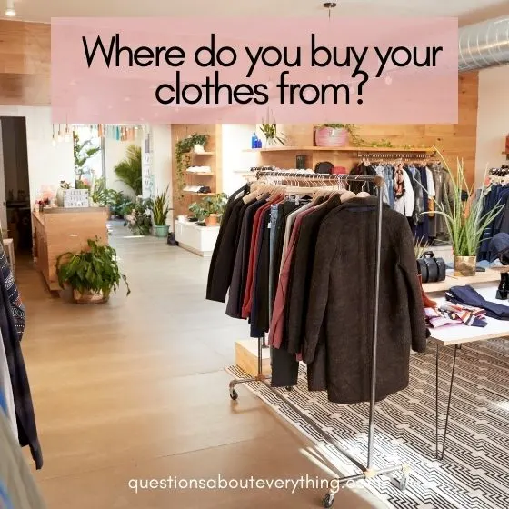 questions to ask on a third date where do you buy your clothes from 
