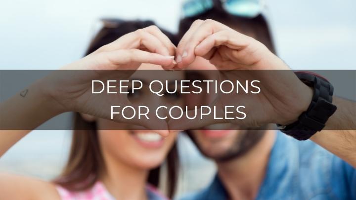 Deep questions for couples