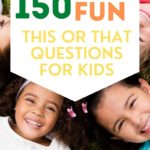 150 Fun This or That Questions For Kids