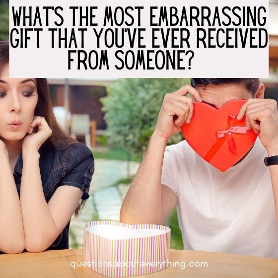 flirty truth or dare questions to ask over text what's the most embarrassing gift 