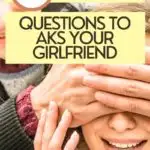 questions to ask your girlfriend pin