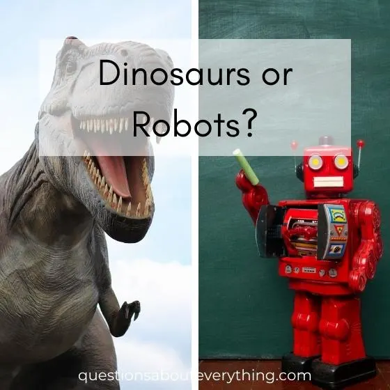 this or that question for kids; dinosaurs or robots