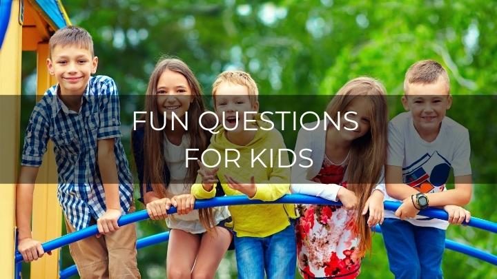 101 Fun Questions For Kids To Get Them Talking