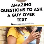 amazing questions to ask a guy over text pin