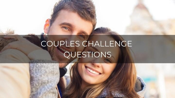 102 Fun Couples Challenge Questions For Instagram and TikTok