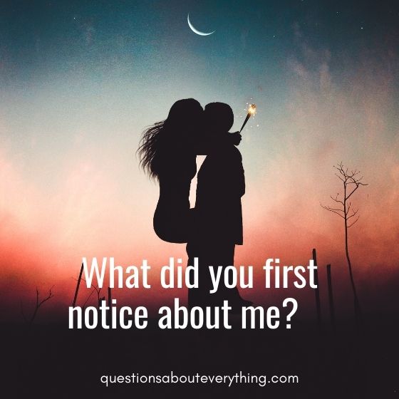 Intimate questions to ask your partner about first impressions
