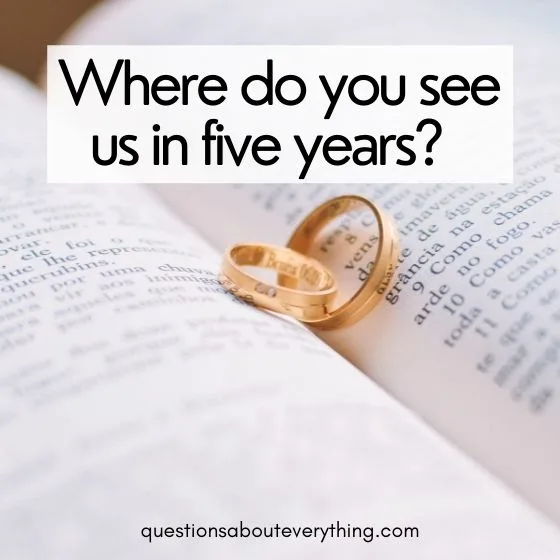 Intimate questions to ask your partner about us in five years