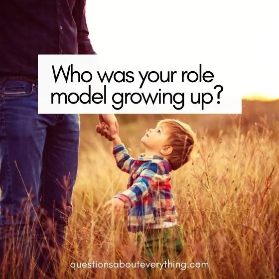 questions to ask online dating who was your role model growing up 