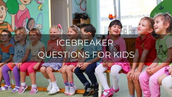 101 Fun Icebreaker Questions For Kids