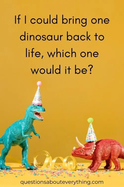 all about me question for kids on what dinosaur they'd bring back to life