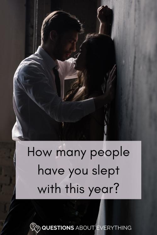 dirty truth or drink question on how many people you've slept with this year