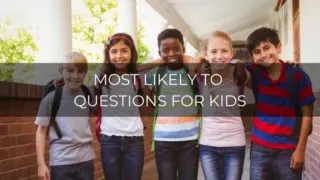 most likely to questions for kids