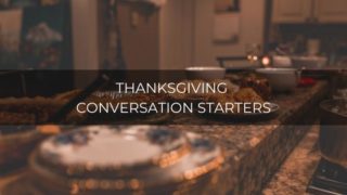 Thanksgiving conversation starters