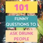 questions to ask drunk people pin