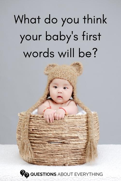 baby shower question on what you think your baby's first words will be