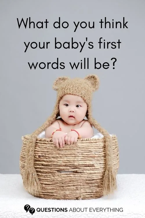 baby shower question on what you think your baby's first words will be