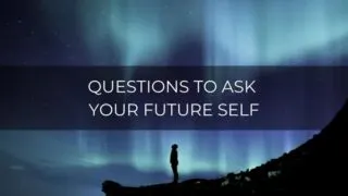 questions to ask your future self