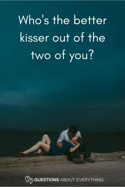 rude mr and mrs question on who's the better kisser