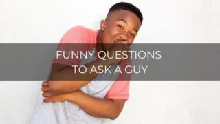 50 Funny Questions To Ask A Girl To Make Her Laugh