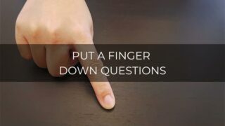 put a finger down questions